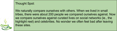 Thought Spot: We naturally compare ourselves with others.