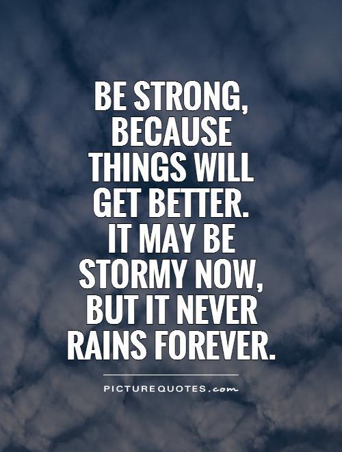How can I remember that things will get better? Expert answers & advice.